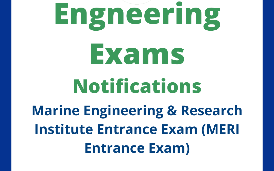 Marine Engineering & Research Institute Entrance Exam (MERI Entrance Exam)