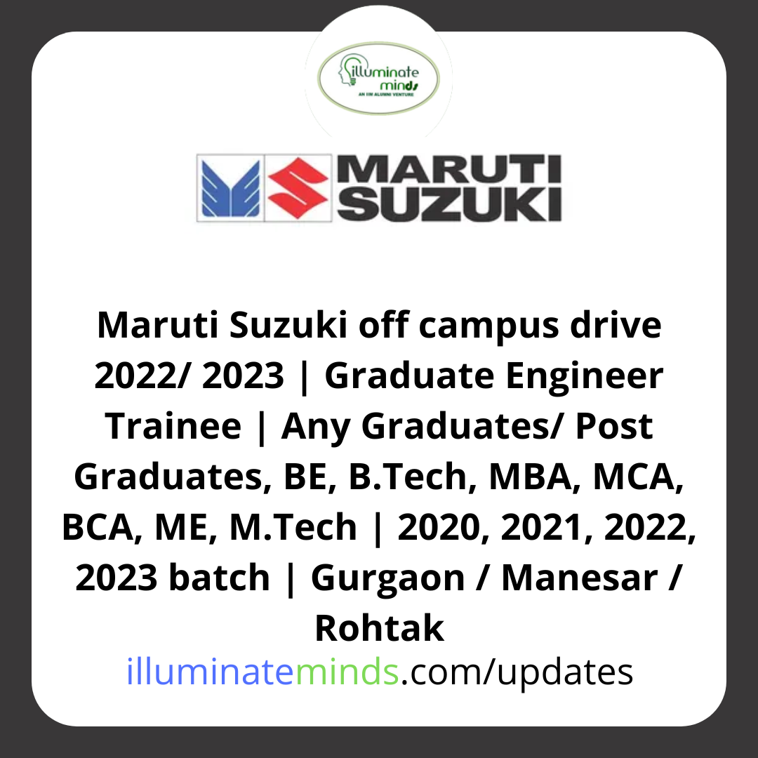 Maruti Suzuki off campus drive 2022/ 2023 | Graduate Engineer Trainee ...