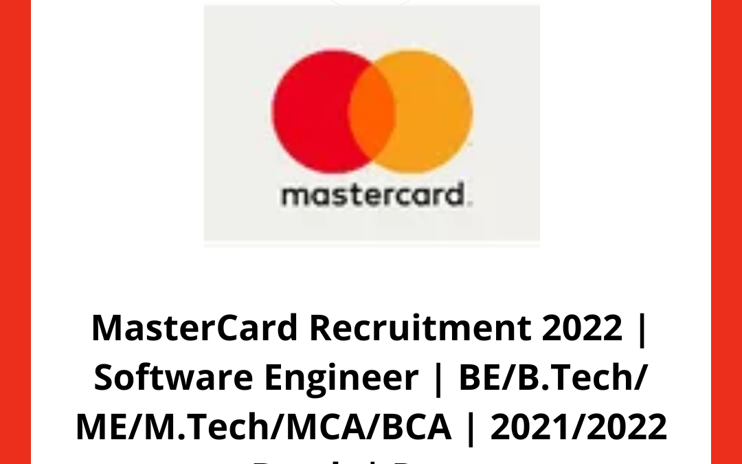 MasterCard Recruitment 2022 | Software Engineer | BE/B.Tech/ ME/M.Tech/MCA/BCA | 2021/2022 Batch | Pune