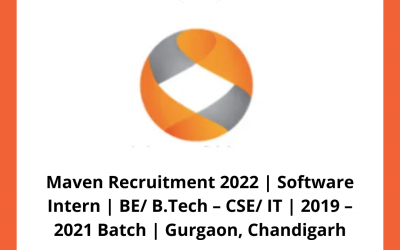 Maven Recruitment 2022 | Software Intern | BE/ B.Tech – CSE/ IT | 2019 – 2021 Batch | Gurgaon, Chandigarh