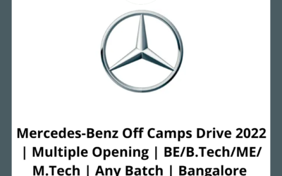 Mercedes-Benz Off Camps Drive 2022 | Multiple Opening | BE/B.Tech/ME/ M.Tech | Any Batch | Bangalore