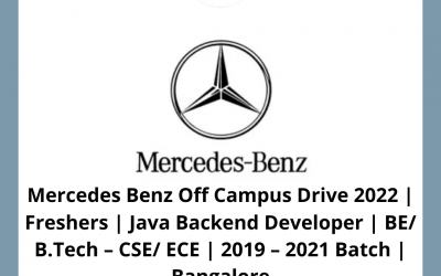 Mercedes Benz Off Campus Drive 2022 | Freshers | Java Backend Developer | BE/ B.Tech – CSE/ ECE | 2019 – 2021 Batch | Bangalore