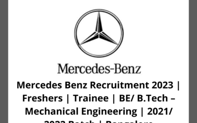 Mercedes Benz Recruitment 2023 | Freshers | Trainee | BE/ B.Tech – Mechanical Engineering | 2021/ 2022 Batch | Bangalore