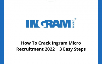 How To Crack Ingram Micro Recruitment 2022 | 3 Easy Steps