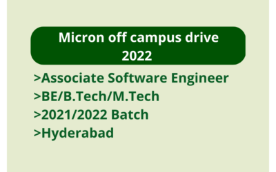 Micron off campus drive 2022 | Associate Software Engineer | BE/B.Tech/M.Tech | 2021/2022 batch | Hyderabad