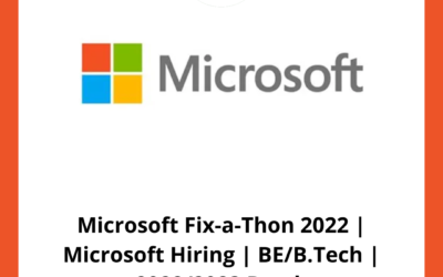 Microsoft Fix-a-Thon 2022 | Microsoft Hiring | BE/B.Tech | 2022/2023 Batch