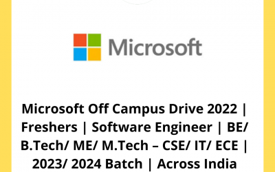 Microsoft Off Campus Drive 2022 | Freshers | Software Engineer | BE/ B.Tech/ ME/ M.Tech – CSE/ IT/ ECE | 2023/ 2024 Batch | Across India