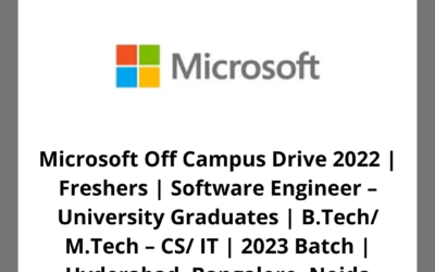 Microsoft Off Campus Drive 2022 | Freshers | Software Engineer – University Graduates | B.Tech/ M.Tech – CS/ IT | 2023 Batch | Hyderabad, Bangalore, Noida