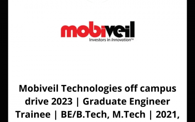 Mobiveil Technologies off campus drive 2023 | Graduate Engineer Trainee | BE/B.Tech, M.Tech | 2021, 2022, 2023 | Multiple Locations