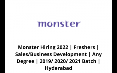 Monster Hiring 2022 | Freshers | Sales/Business Development | Any Degree | 2019/ 2020/ 2021 Batch | Hyderabad