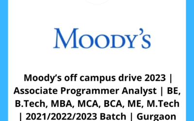Moody’s off campus drive 2023 | Associate Programmer Analyst | BE, B.Tech, MBA, MCA, BCA, ME, M.Tech | 2021/2022/2023 Batch | Gurgaon