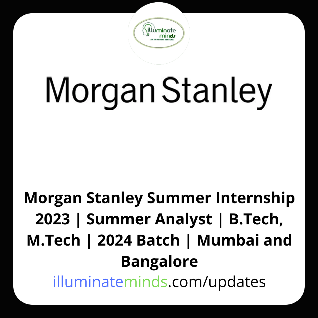 Stanley Summer Internship 2023 Summer Analyst B.Tech, M.Tech 2024 Batch Mumbai