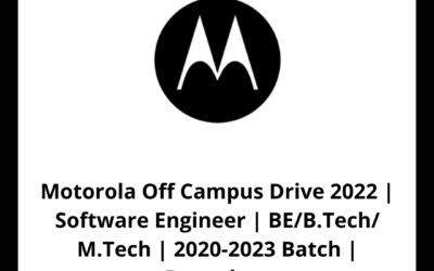 Motorola Off Campus Drive 2022 | Software Engineer | BE/B.Tech/ M.Tech | 2020-2023 Batch | Bangalore