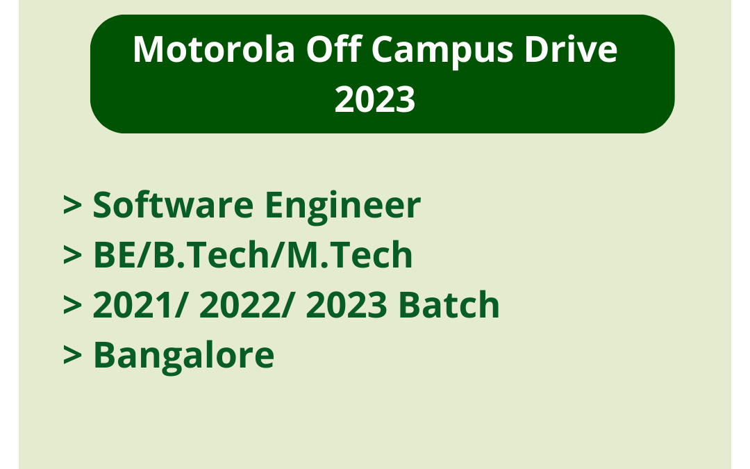 Motorola Off Campus Drive 2023 | Software Engineer | BE/B.Tech/M.Tech | 2021/ 2022/ 2023 Batch | Bangalore