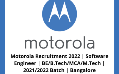 Motorola Recruitment 2022 | Software Engineer | BE/B.Tech/MCA/M.Tech | 2021/2022 Batch | Bangalore