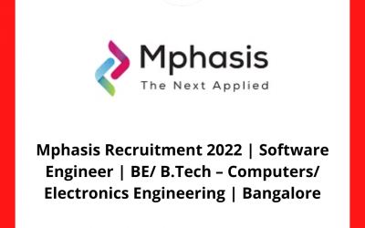 Mphasis Recruitment 2022 | Software Engineer | BE/ B.Tech – Computers/ Electronics Engineering | Bangalore