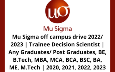 Mu Sigma off campus drive 2022/ 2023 | Trainee Decision Scientist | Any Graduates/ Post Graduates, BE, B.Tech, MBA, MCA, BCA, BSC, BA, ME, M.Tech | 2020, 2021, 2022, 2023 batch | Multiple Locations