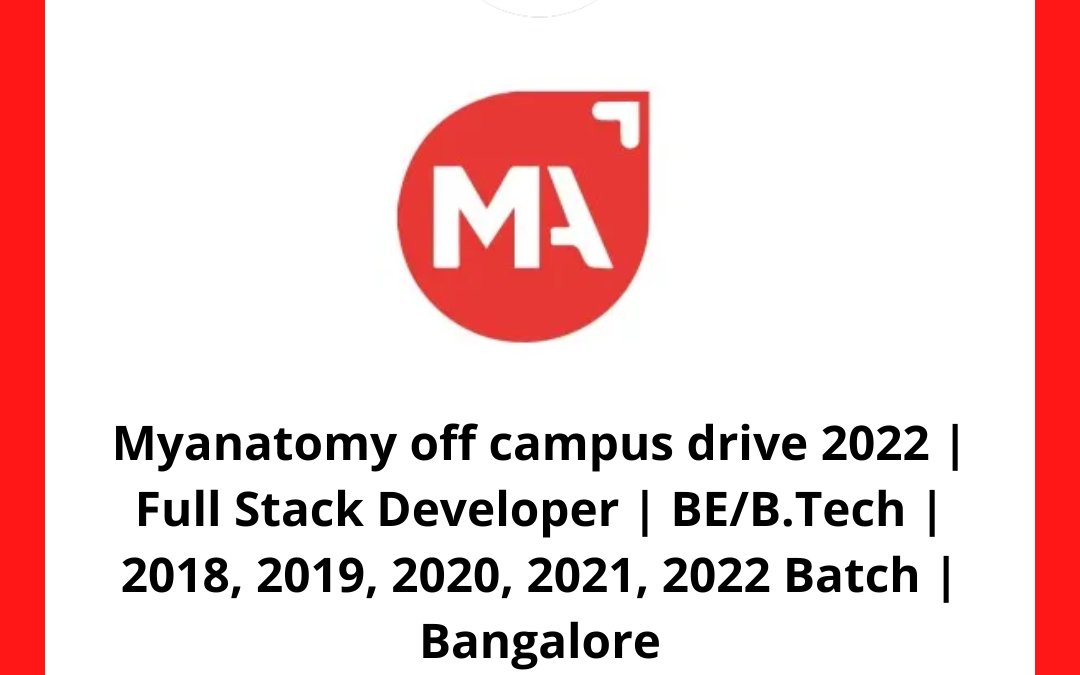Myanatomy off campus drive 2022