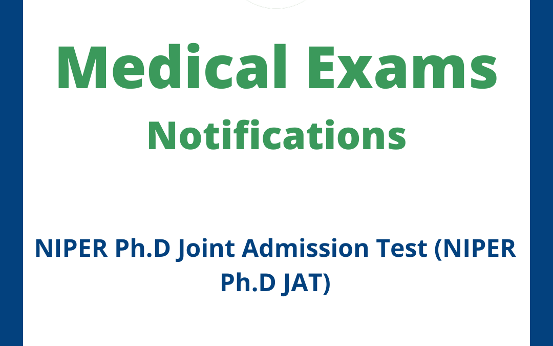 NIPER Ph.D Joint Admission Test (NIPER Ph.D JAT)