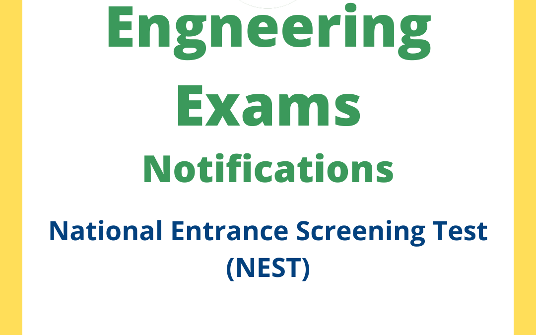 National Entrance Screening Test (NEST)