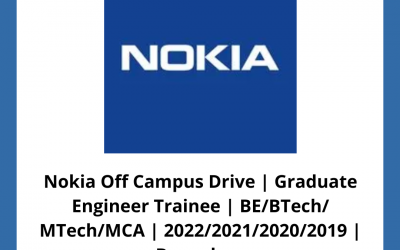 Nokia Off Campus Drive | Graduate Engineer Trainee | BE/BTech/ MTech/MCA | 2022/2021/2020/2019 | Bangalore