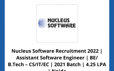 Nucleus Software Recruitment 2022 | Assistant Software Engineer | BE/ B.Tech – CS/IT/EC | 2021 Batch | 4.25 LPA | Noida