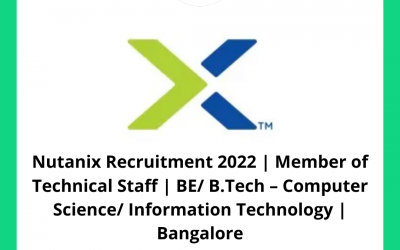 Nutanix Recruitment 2022 | Member of Technical Staff | BE/ B.Tech – Computer Science/ Information Technology | Bangalore