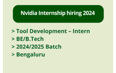 Nvidia Internship hiring 2024 | Tool Development – Intern | BE/B.Tech | 2024/2025 Batch | Bengaluru