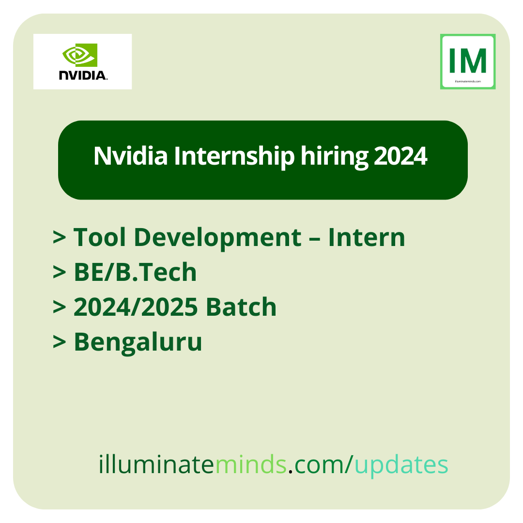 Nvidia Internship hiring 2024 Tool Development Intern BE/B.Tech