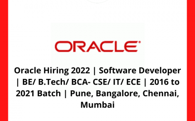 Oracle Hiring 2022 | Software Developer | BE/ B.Tech/ BCA- CSE/ IT/ ECE | 2016 to 2021 Batch | Pune, Bangalore, Chennai, Mumbai