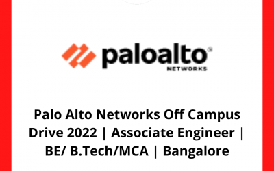 Palo Alto Networks Off Campus Drive 2022 | Associate Engineer | BE/ B.Tech/MCA | Bangalore