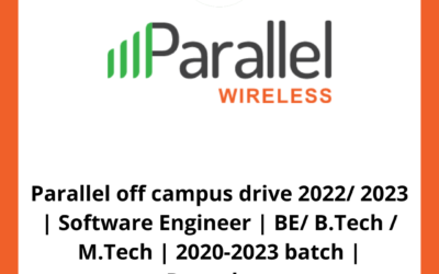 Parallel off campus drive 2022/ 2023 | Software Engineer | BE/ B.Tech / M.Tech | 2020-2023 batch | Bangalore