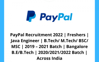 PayPal Recruitment 2022 | Freshers | Java Engineer | B.Tech/ M.Tech/ BSC/ MSC | 2019 – 2021 Batch | Bangalore