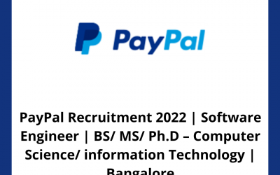 PayPal Recruitment 2022 | Software Engineer | BS/ MS/ Ph.D – Computer Science/ information Technology | Bangalore