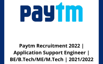 Paytm Recruitment 2022 | Application Support Engineer | BE/B.Tech/ME/M.Tech | 2021/2022 Batch | Bangalore