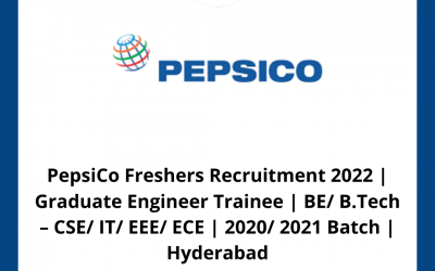 PepsiCo Freshers Recruitment 2022 | Graduate Engineer Trainee | BE/ B.Tech – CSE/ IT/ EEE/ ECE | 2020/ 2021 Batch | Hyderabad