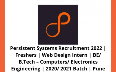 Persistent Systems Recruitment 2022 | Freshers | Web Design Intern | BE/ B.Tech – Computers/ Electronics Engineering | 2020/ 2021 Batch | Pune