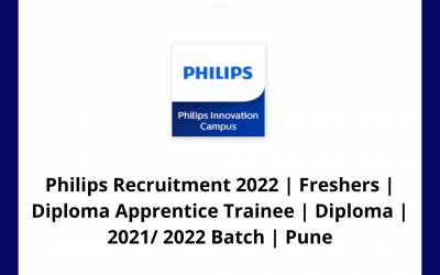 Philips Recruitment 2022 | Freshers | Diploma Apprentice Trainee | Diploma | 2021/ 2022 Batch | Pune