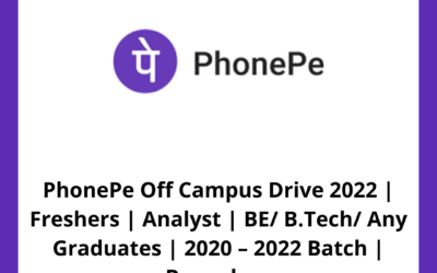 PhonePe Off Campus Drive 2022 | Freshers | Analyst | BE/ B.Tech/ Any Graduates | 2020 – 2022 Batch | Bangalore