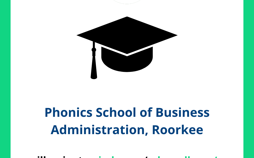 Phonics School of Business Administration, Roorkee