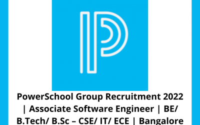 PowerSchool Group Recruitment 2022 | Associate Software Engineer | BE/ B.Tech/ B.Sc – CSE/ IT/ ECE | Bangalore