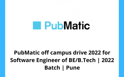 PubMatic off campus drive 2022 for Software Engineer of BE/B.Tech | 2022 Batch | Pune
