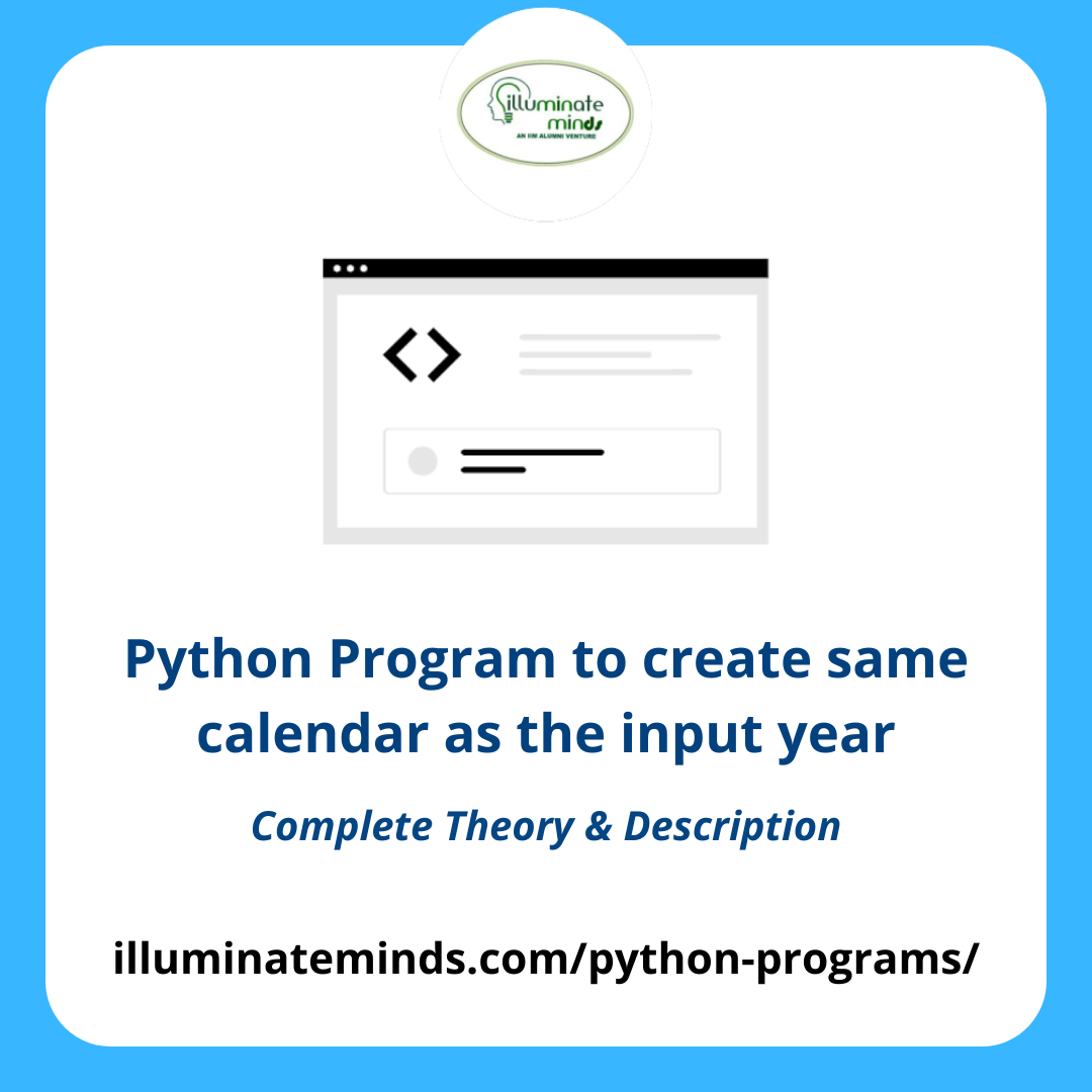 Python Program to create same calendar as the input year - Illuminate Minds