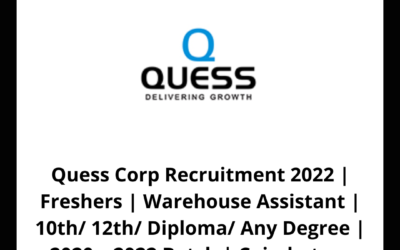 Quess Corp Recruitment 2022 | Freshers | Warehouse Assistant | 10th/ 12th/ Diploma/ Any Degree | 2020 – 2022 Batch | Coimbatore
