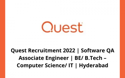 Quest Recruitment 2022 | Software QA Associate Engineer | BE/ B.Tech – Computer Science/ IT | Hyderabad
