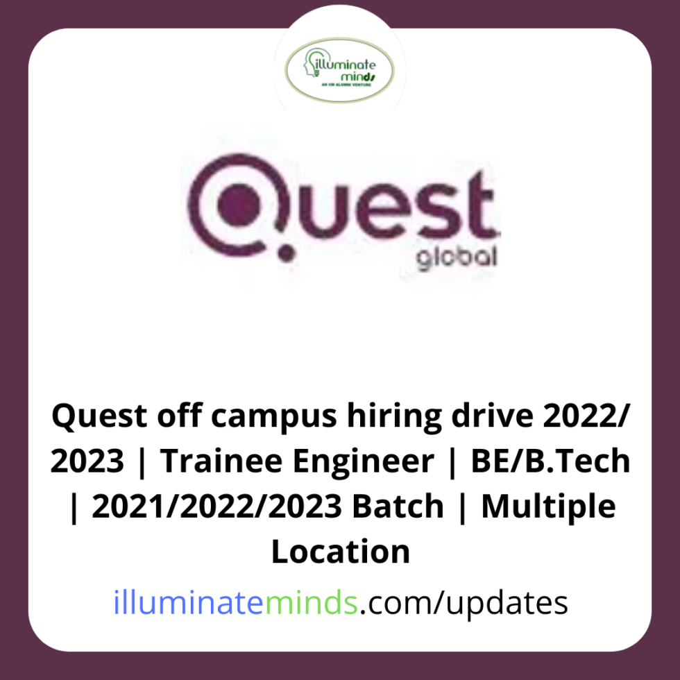quest-off-campus-hiring-drive-2022-2023-trainee-engineer-be-b-tech