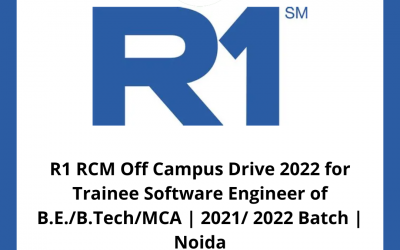 R1 RCM Off Campus Drive 2022 for Trainee Software Engineer of B.E./B.Tech/MCA | 2021/ 2022 Batch | Noida