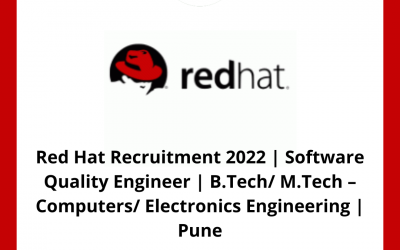Red Hat Recruitment 2022 | Software Quality Engineer | B.Tech/ M.Tech – Computers/ Electronics Engineering | Pune