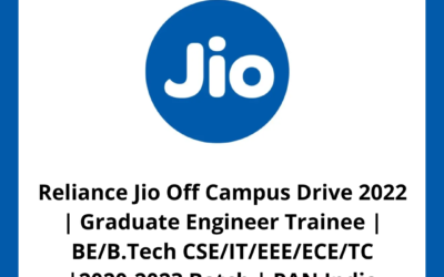 Reliance Jio Off Campus Drive 2022 | Graduate Engineer Trainee | BE/B.Tech CSE/IT/EEE/ECE/TC |2020-2023 Batch | PAN India