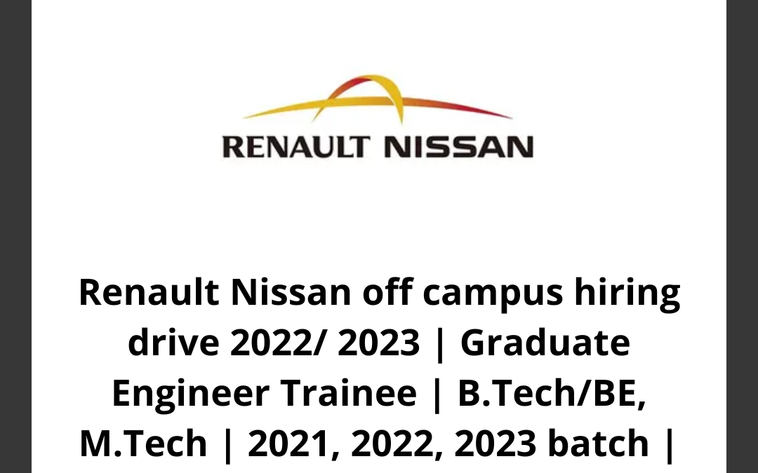 Renault Nissan off campus hiring drive 2022/ 2023